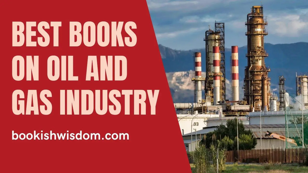 Best Books On Oil And Gas industry