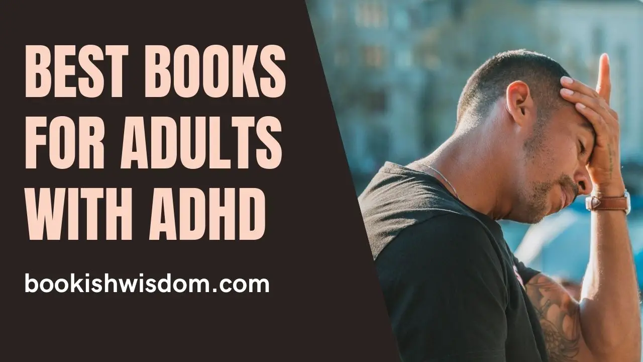 Best Books For Adults With ADHD