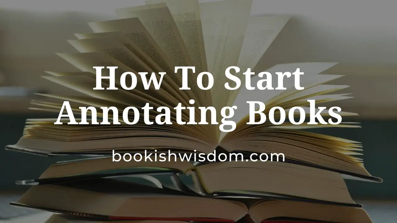 How To Start Annotating Books