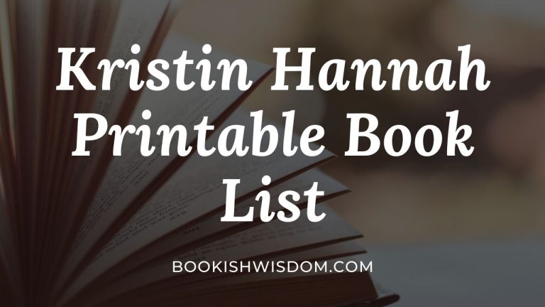 Kristin Hannah Printable Book List in Chronological Order - Bookish Wisdom