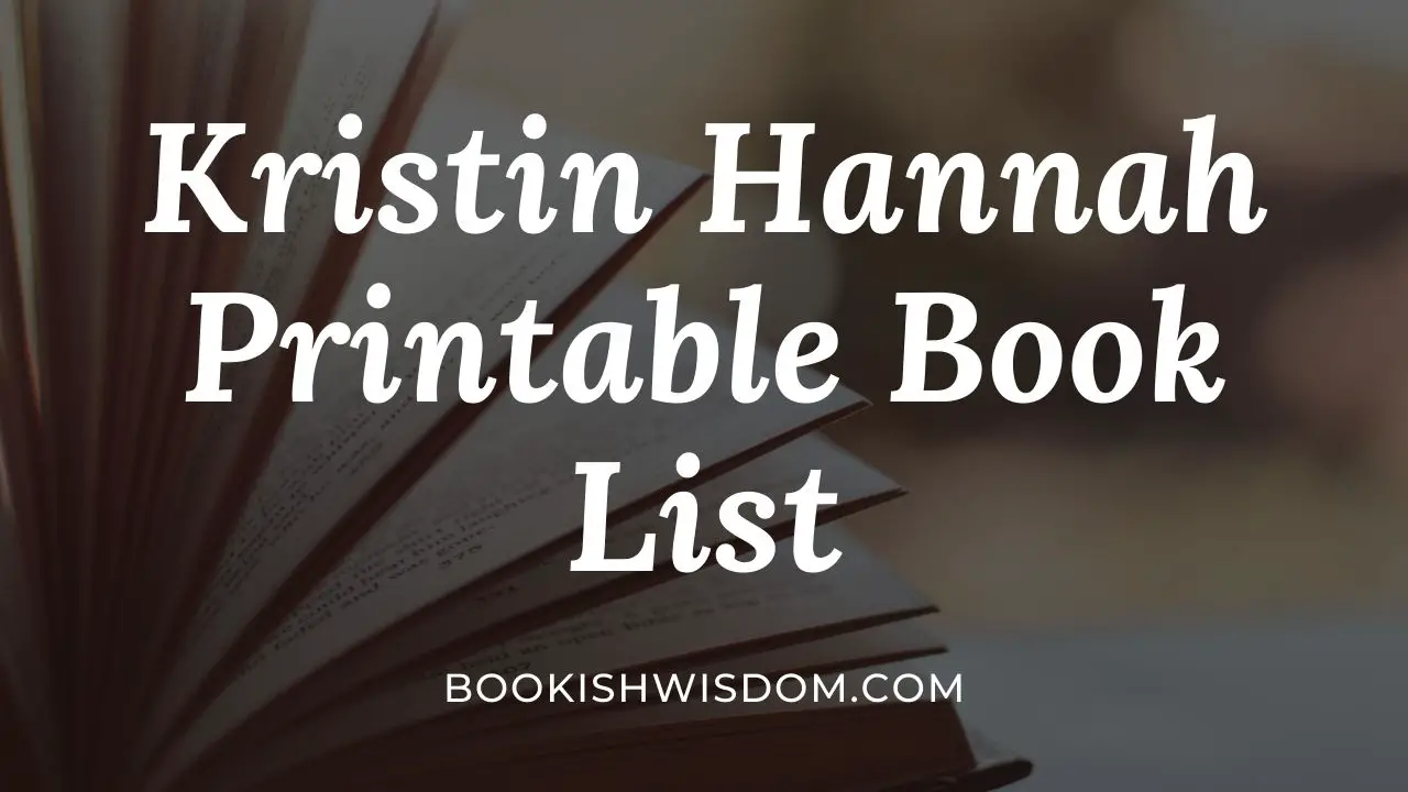 Kristin Hannah Printable Book List