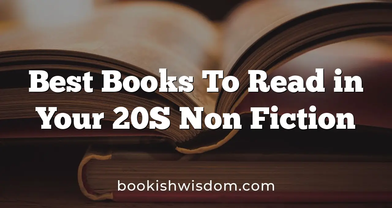 Best Books To Read in Your 20S Non Fiction