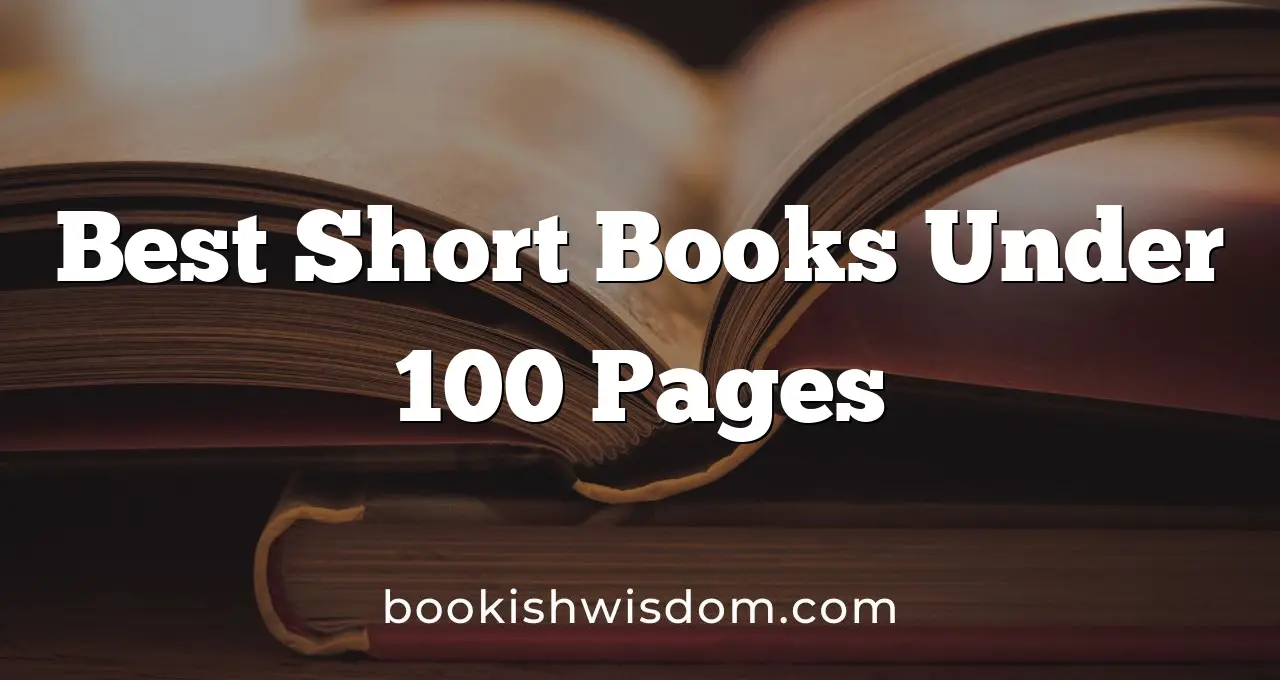 Best Short Books Under 100 Pages
