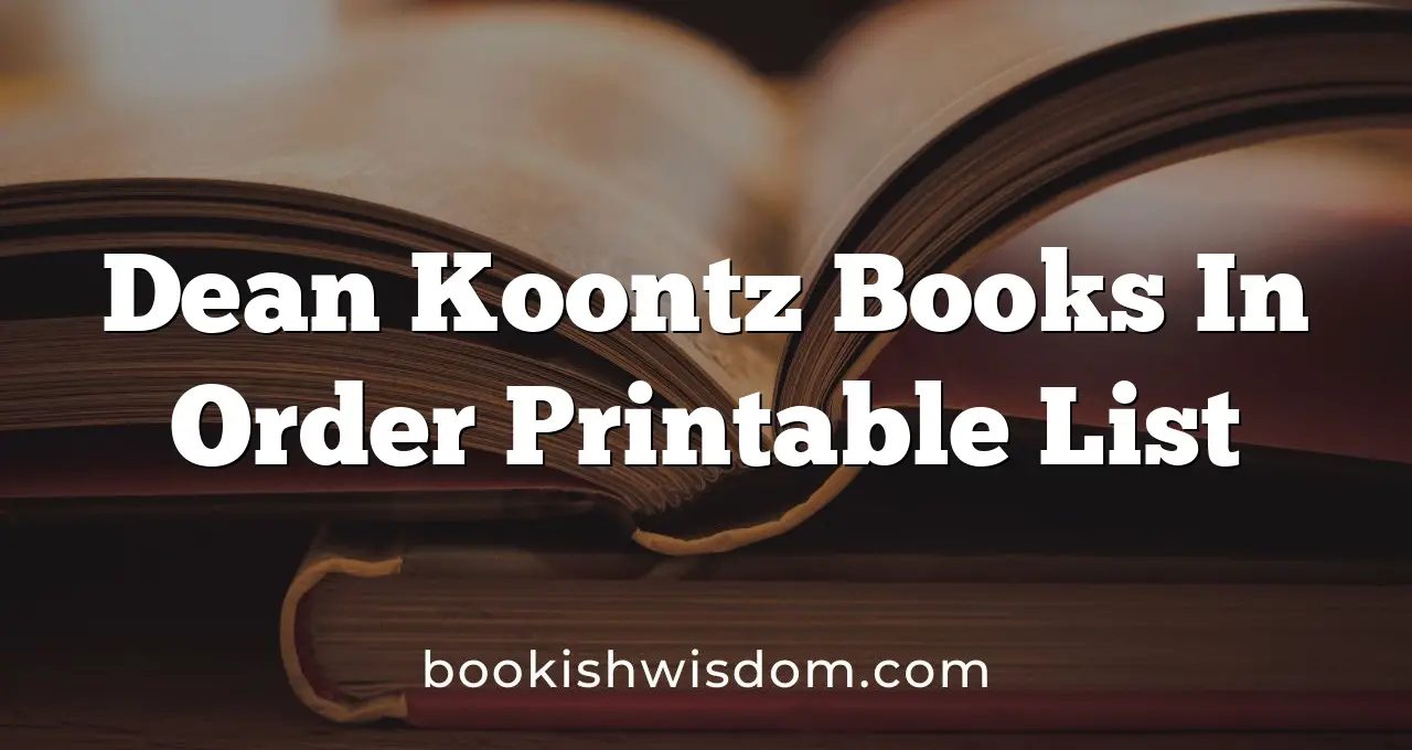 Dean Koontz Books In Order Printable List