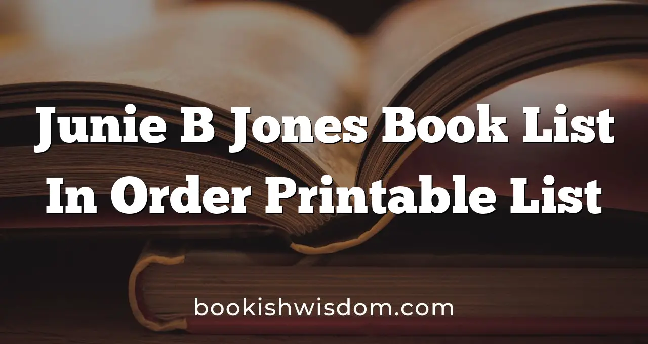 Junie B Jones Book List In Order Printable List