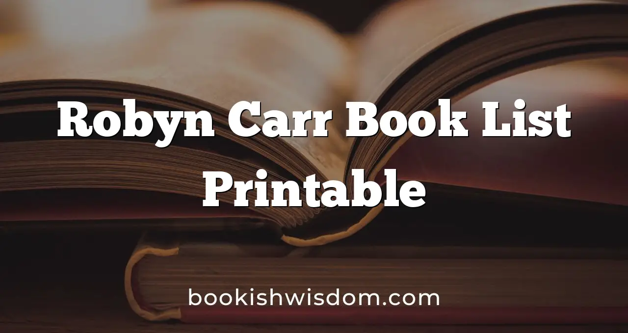 Robyn Carr Book List Printable