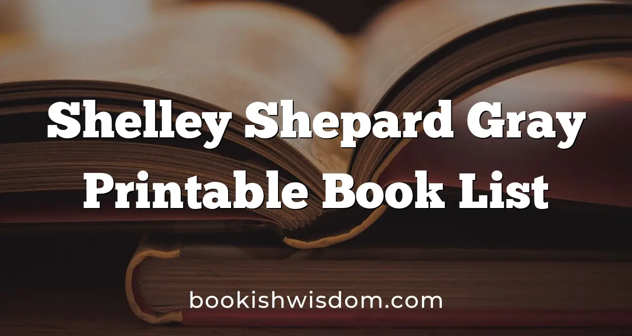 Shelley Shepard Gray Printable Book List