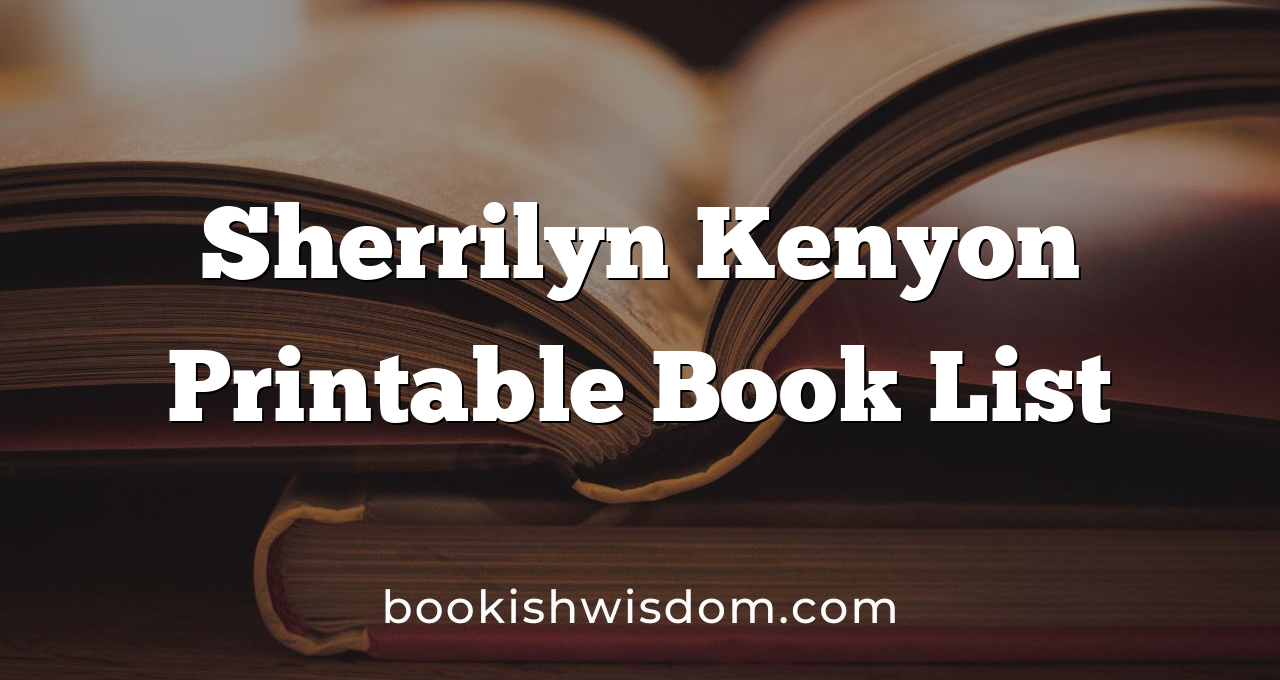 Sherrilyn Kenyon Printable Book List