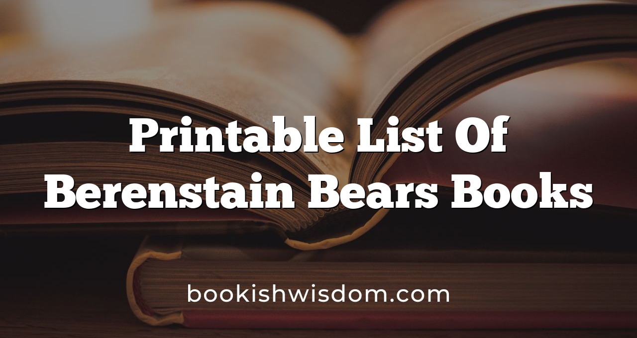 Printable List Of Berenstain Bears Books