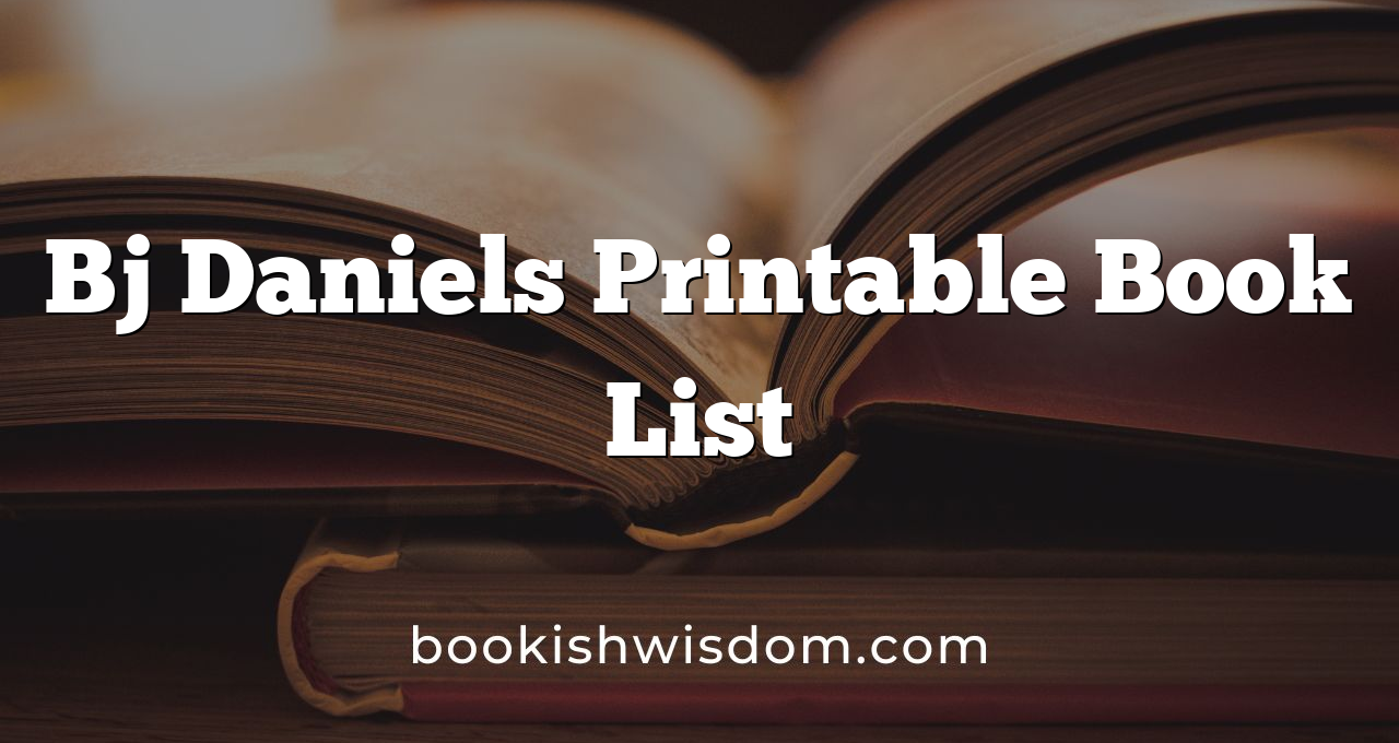Bj Daniels Printable Book List