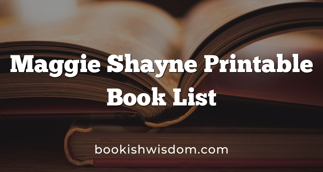 Maggie Shayne Printable Book List