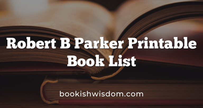 Robert B Parker Printable Book List – Bookish Wisdom