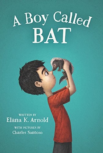 A Boy Called Bat by Elana K. Arnold book cover