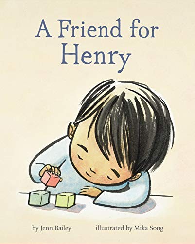 A Friend for Henry by Jenn Bailey book cover