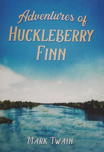 Adventures of Huckleberry Finn by Mark Twain book cover