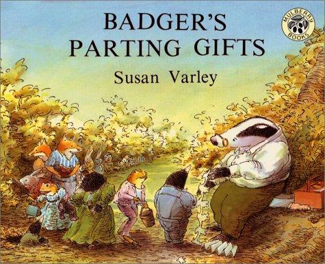 Badger's Parting Gifts by Susan Varley book cover