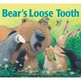 Bear's Loose Tooth by Karma Wilson book cover