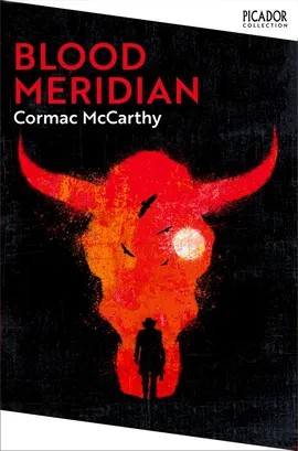 Blood Meridian: Or the Evening Redness in the West by Cormac McCarthy book cover