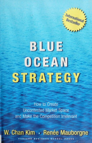 Blue Ocean Strateg by W. Chan Kim book cover