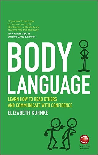 Body Language: Learn how to read others and communicate with confidence by Elizabeth Kuhnke book cover