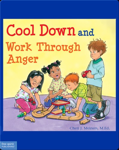 Cool Down and Work Through Anger by Cheri J. Meiners book cover