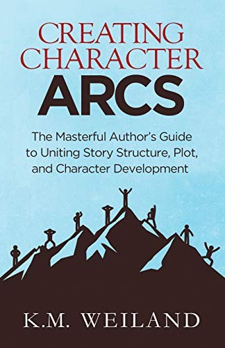 Creating Character Arcs by K.M. Weiland book cover
