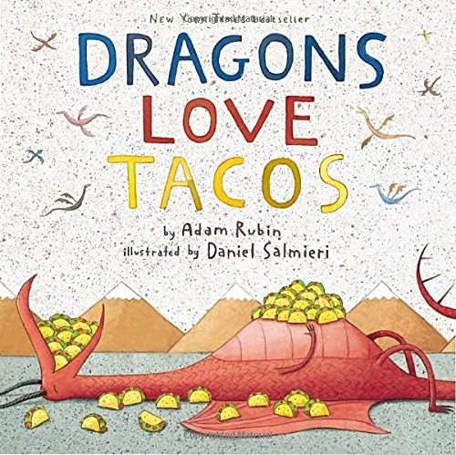 Dragons Love Tacos by Adam Rubin book cover