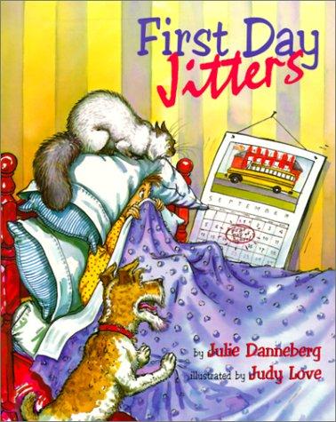First Day Jitters by Julie Danneberg book cover