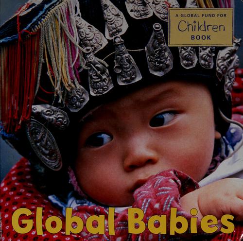Global Babies by The Global Fund for Children book cover