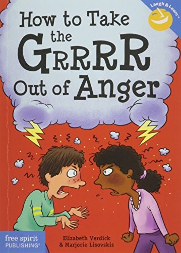 How to Take the Grrrr Out of Anger by Elizabeth Verdick book cover