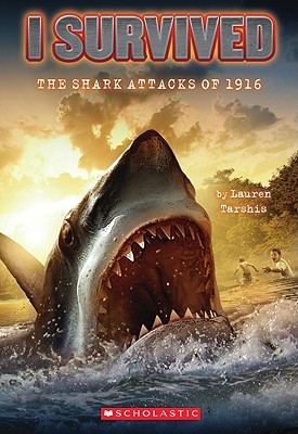 I Survived the Shark Attacks of 1916 by Lauren Tarshis book cover