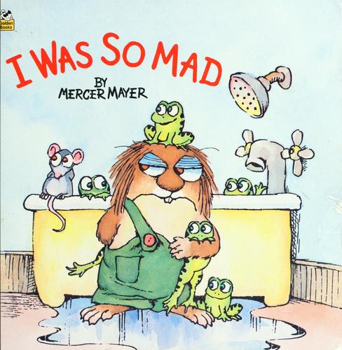I Was So Mad by Mercer Mayer book cover