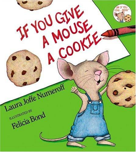 If You Give a Mouse a Cookie by Laura Joffe Numeroff book cover