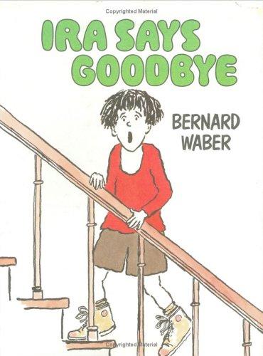 Ira Says Goodbye by Bernard Waber book cover