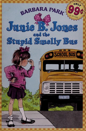 Junie B. Jones and the Stupid Smelly Bus by Barbara Park book cover
