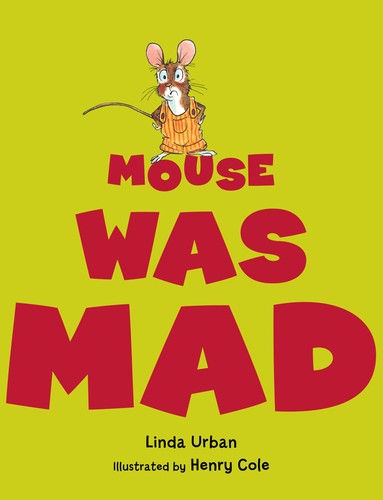 Mouse Was Mad by Linda Urban book cover