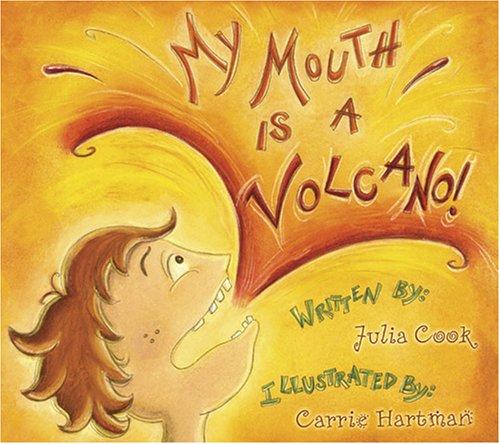 My Mouth Is a Volcano! by Julia Cook book cover