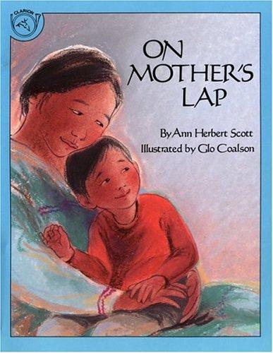 On Mother's Lap by Ann Herbert Scott book cover