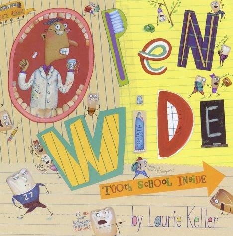 Open Wide: Tooth School Inside by Laurie Keller book cover