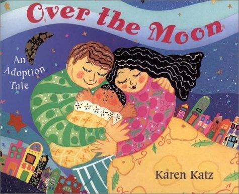 Over the Moon by Karen Katz book cover