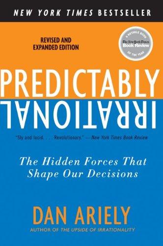 Predictably Irrational: The Hidden Forces That Shape Our Decisions by Dan Ariely book cover