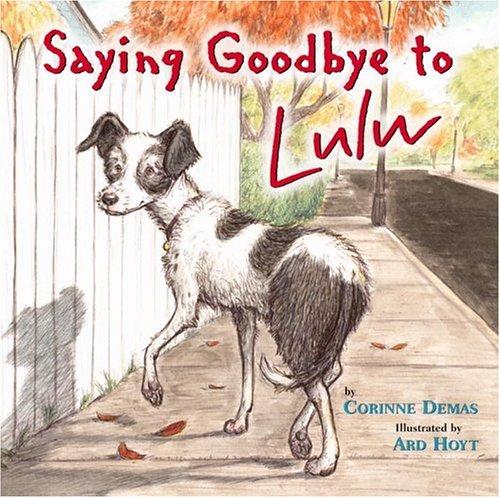 Saying Goodbye to Lulu by Corinne Demas book cover