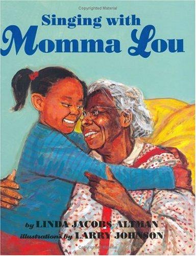 Singing with Momma Lou by Linda Jacobs Altman book cover