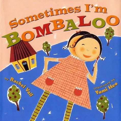 Sometimes I'm Bombaloo by Rachel Vail book cover