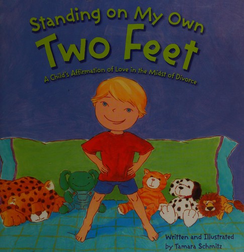Standing on My Own Two Feet by Tamara Schmitz book cover