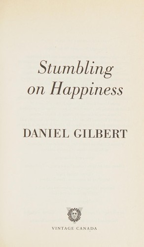 Stumbling on Happiness by Daniel Gilbert book cover
