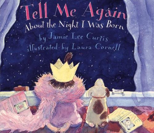 Tell Me Again About the Night I Was Born by Jamie Lee Curtis book cover