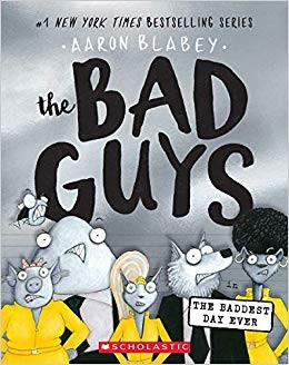 The Bad Guys in The Baddest Day Ever by Aaron Blabey book cover
