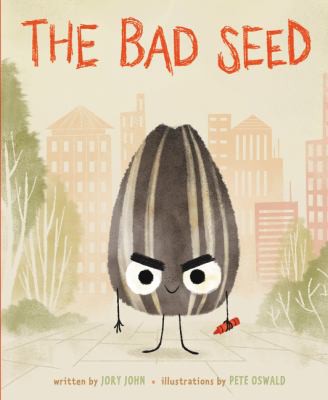 The Bad Seed by Jory John book cover
