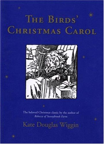 The Birds' Christmas Carol by Kate Douglas Wiggin book cover